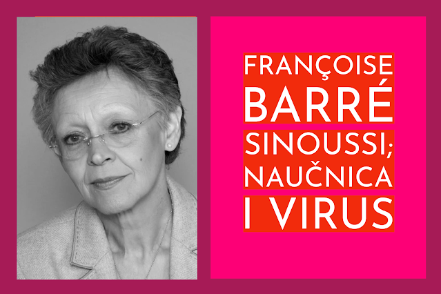 Francuski naučnici i naučnice koji su promijenili svijet: Françoise Barré Sinoussi