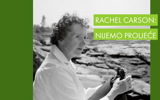 Rachel Carson: ne čuje se pjesma ptica