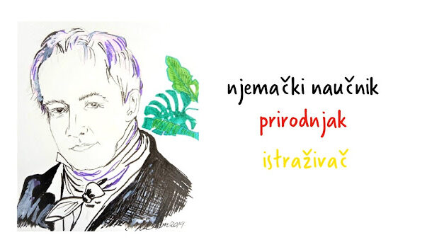 Njemački naučnici koji su promijenili svijet: Alexander von Humboldt