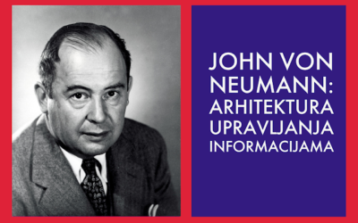 John von Neumann: arhitekta kompjuterskog svijeta