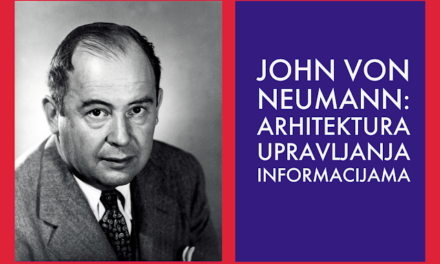 John von Neumann: arhitekta kompjuterskog svijeta