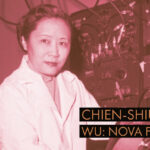 Chien-Shiung Wu: kinesko-američka fizičarka koja je srušila zakon simetrije raspada čestica