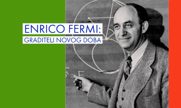 Arhitekta atomskog doba: Enrico Fermi