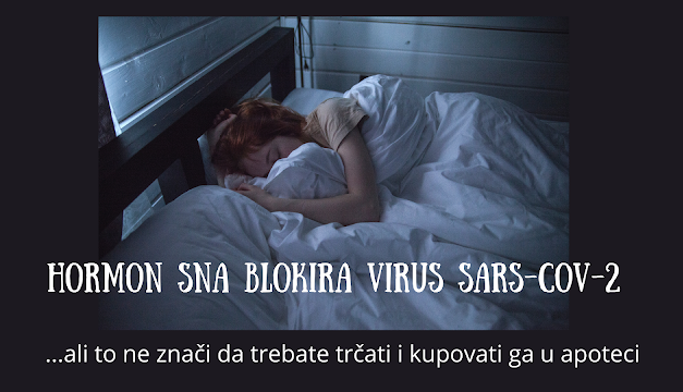 Hormon sna, melatonin, djeluje kao barijera za virus SARS-CoV-2