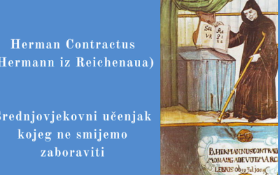 Nepobjedivi um u slomljenom tijelu – srednjovjekovni znanstvenik Herman Contractus