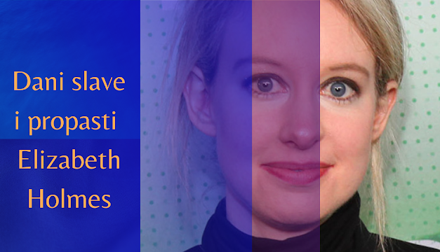 Strmoglavi pad Elizabeth Holmes: od najmlađe milijarderke i naučne heroine do presude za prevaru