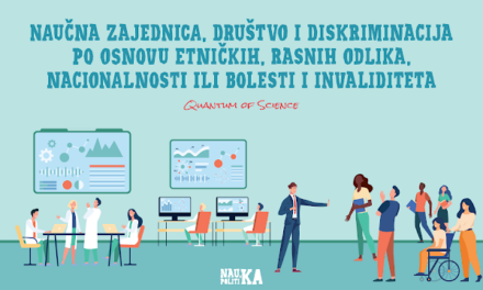 Naučna zajednica, društvo i diskriminacija po osnovu etničkih i rasnih odlika, nacionalnosti ili bolesti i invaliditeta