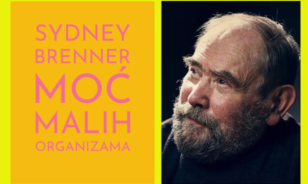 Sydney Brenner: kako je neugledni organizam postao omiljen u laboratorijama
