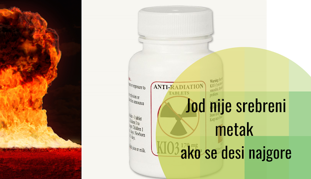 Šta tablete ioda mogu, a šta ne mogu u slučaju pojave radijacije i nuklearnih katastrofa