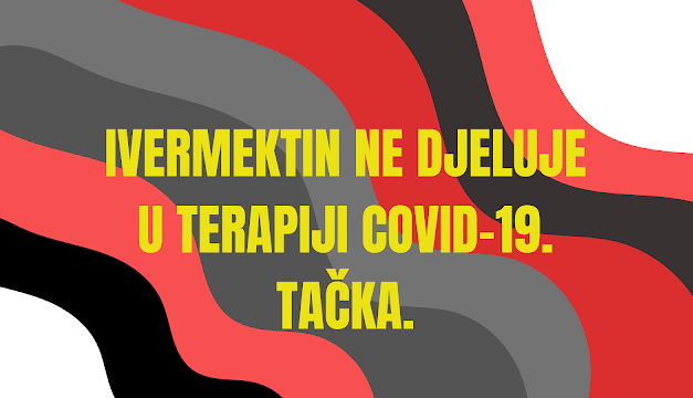 Ivermektin, opet: stvarno ne djeluje