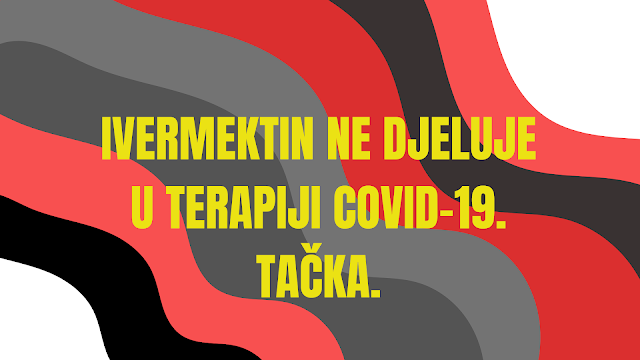 Ivermektin, opet: stvarno ne djeluje