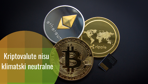 Kriptovalute i blockchain mogu imati negativan utjecaj na klimu