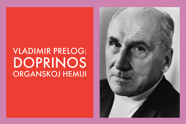 Vladimir Prelog: prostorne enigme molekula