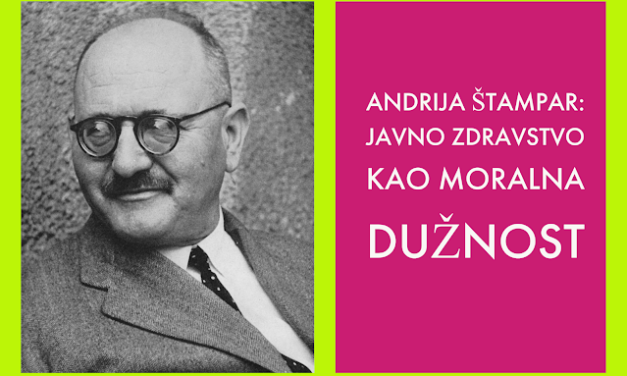 Andrija Štampar: vizionar javnog zdravstva