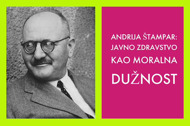 Andrija Štampar: vizionar javnog zdravstva