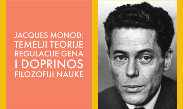 Jacques Monod: molekularna filozofija
