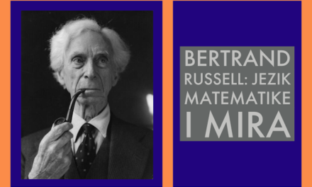 Bertrand Russell: o poslu filozofa, o nauci i religiji, o matematici, o besposličarenju