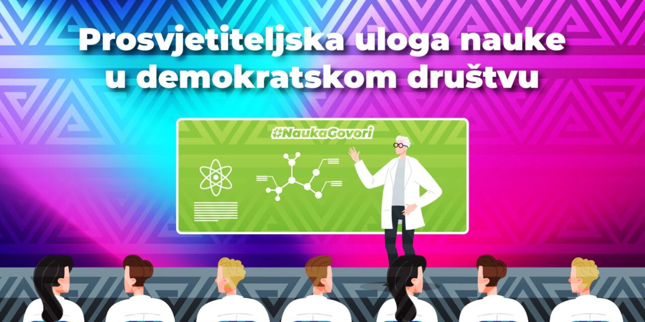 Komuniciranje nauke i demokratije: prosvjetiteljska uloga nauke