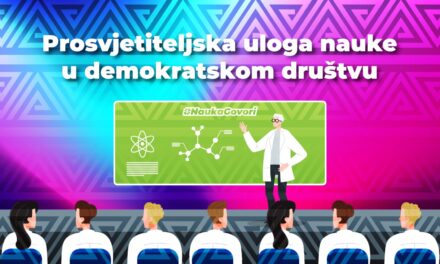Komuniciranje nauke i demokratije: prosvjetiteljska uloga nauke