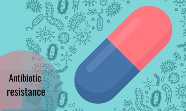 What Is the Antibiotic Resistance? 7 Reasons Why It Happens and a Few Things We Can Do