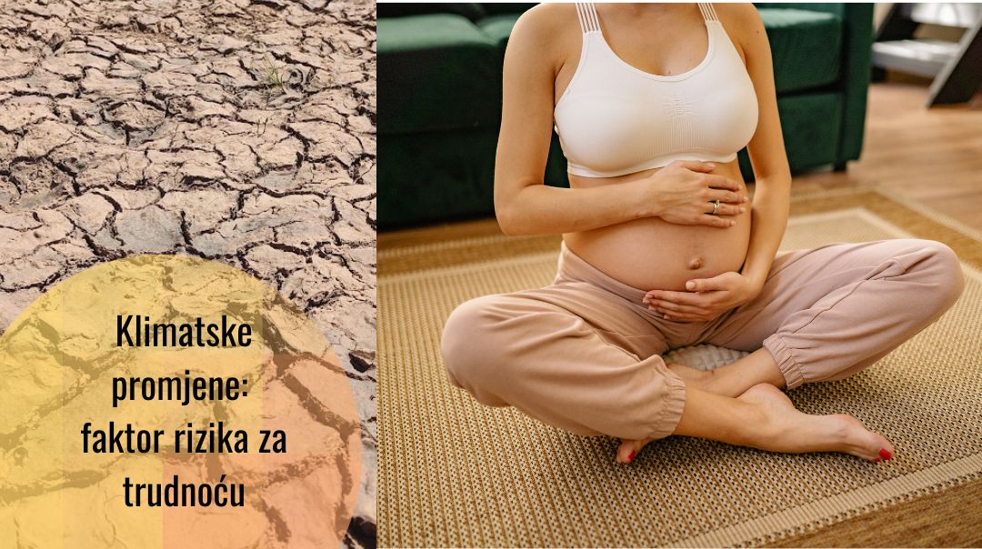 Klimatske promjene i trudnoća: vrućine rizik za trudnice