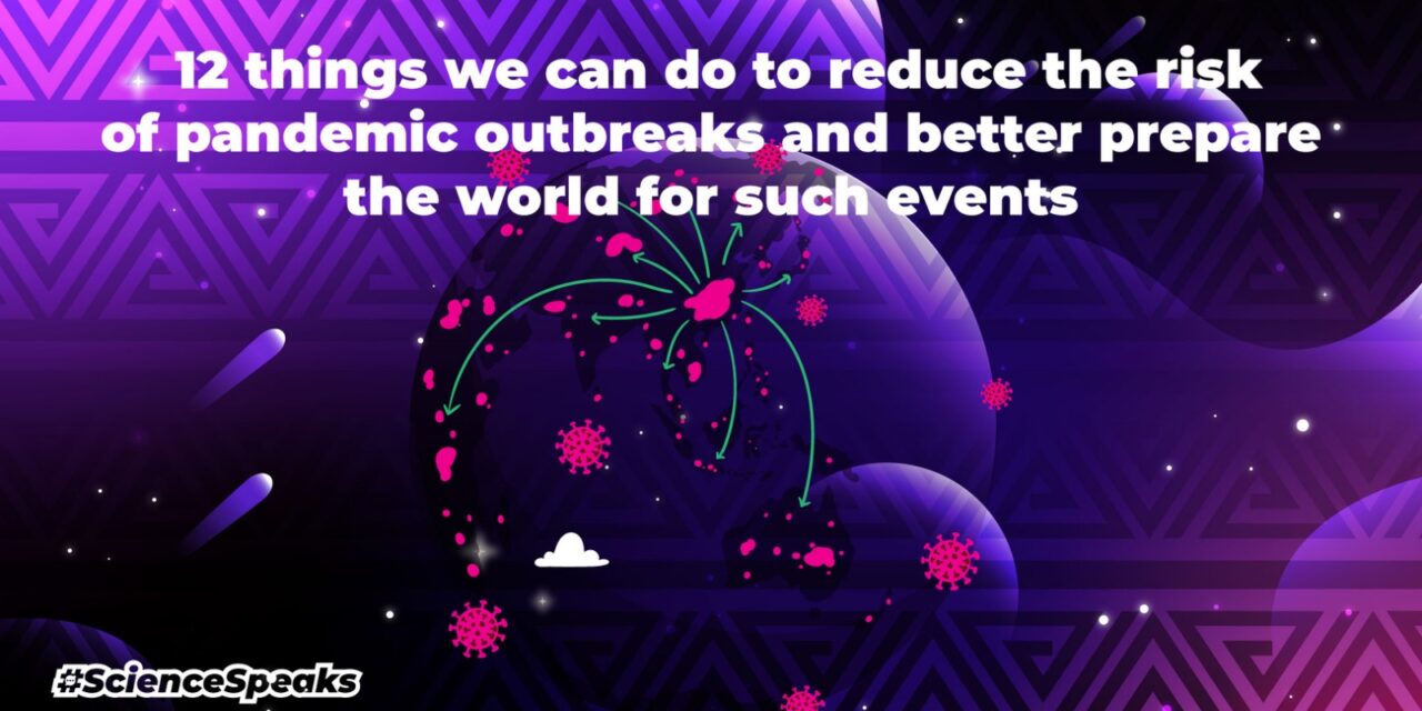 12 Things We Can Do to Reduce the Risk of Pandemics and Better Prepare the World for Such Events