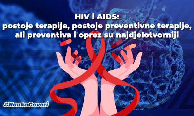 HIV i AIDS: postoje terapije, postoje preventivne HIV terapije, ali preventiva i oprez su najdjelotvorniji