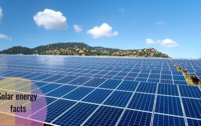 11 Facts About Solar Energy We Should Know