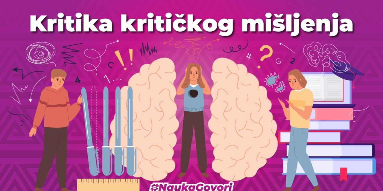 Kritika kritičkog mišljenja: dosadni ste više s njim!