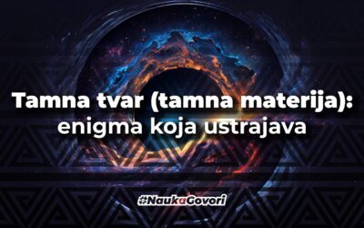 Tamna tvar (tamna materija): enigma koja ustrajava