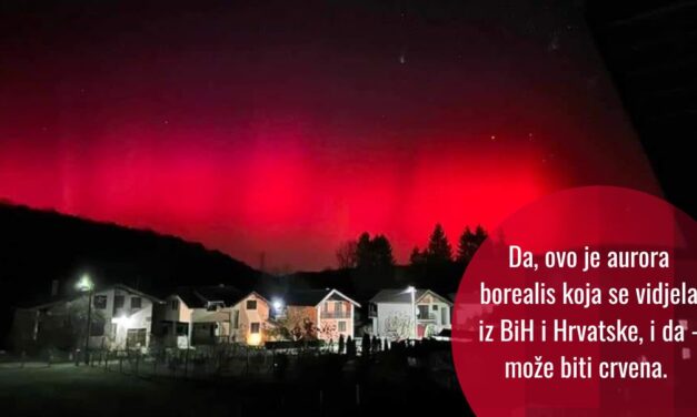 Sjeverno (polarno) svjetlo aurora borealis se vidjelo iz BiH i Hrvatske – i tu nema ništa neobjašnjivo