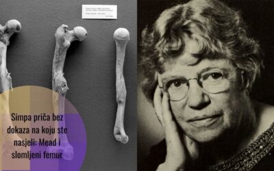 Margaret Mead: priča o jednoj kosti i bijelim malim lažima na koje padamo