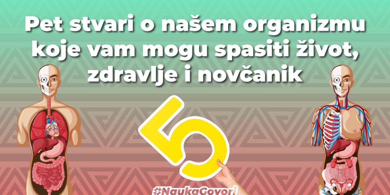 5 stvari o našem organizmu koje vam mogu spasiti zdravlje i novčanik
