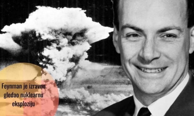 Richard Feynman – vjerovatno jedina osoba koja je Trinity test nuklearne eksplozije gledala izravno, bez zaštite