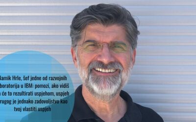 Namik Hrle, IBM Fellow i direktor razvoja IBM laboratorije: “Dati i omogućiti drugima da mogu rasti i napredovati”