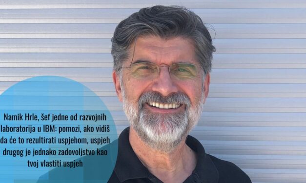 Namik Hrle, IBM Fellow i direktor razvoja IBM laboratorije: “Dati i omogućiti drugima da mogu rasti i napredovati”