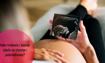 Trudnoća može postarati organizam za 2 godine, ali dojenje može podmladiti