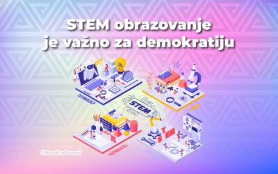 Zašto je važno obrazovanje u STEM oblasti?