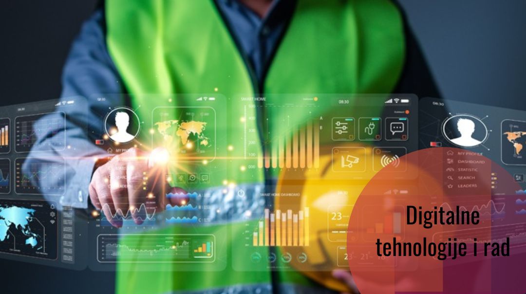 Uticaj digitalizacije na rad je dobar tamo gdje su radnici zaštićeni