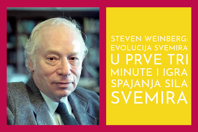 Steven Weinberg: praotac Standardnog modela