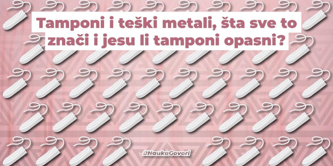 Debankeri: Tamponi i teški metali, šta sve to znači i jesu li tamponi opasni?