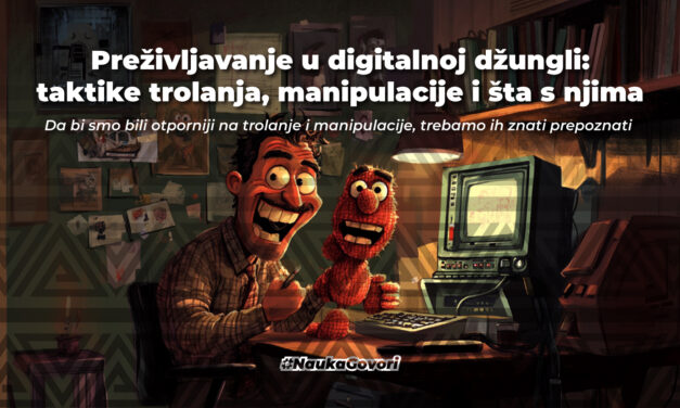 Preživljavanje u digitalnoj džungli: taktike trolanja, manipulacije i šta s njima