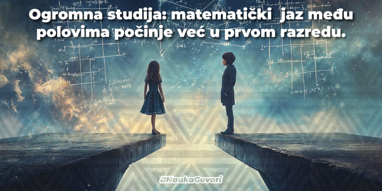 Velika studija pokazala kada se događa matematički jaz među spolovima – jako rano u školi