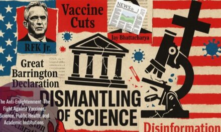 How to Dismantle Science, Public Health and Common Sense in 7 Months: The Case of RFK, MAHA and the Destruction of Academic Freedom