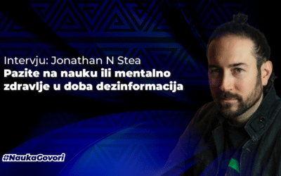 Jonathan N Stea, klinički psiholog: zavodljivost i opasnosti pseudonauke i važnost naučne pismenosti