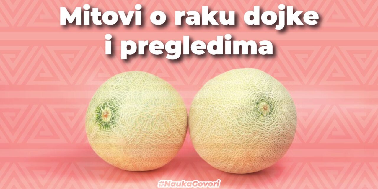 Debankeri: mitovi i predrasude o pregledima dojke te raku dojke